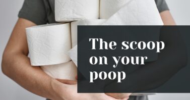 The scoop on your poop