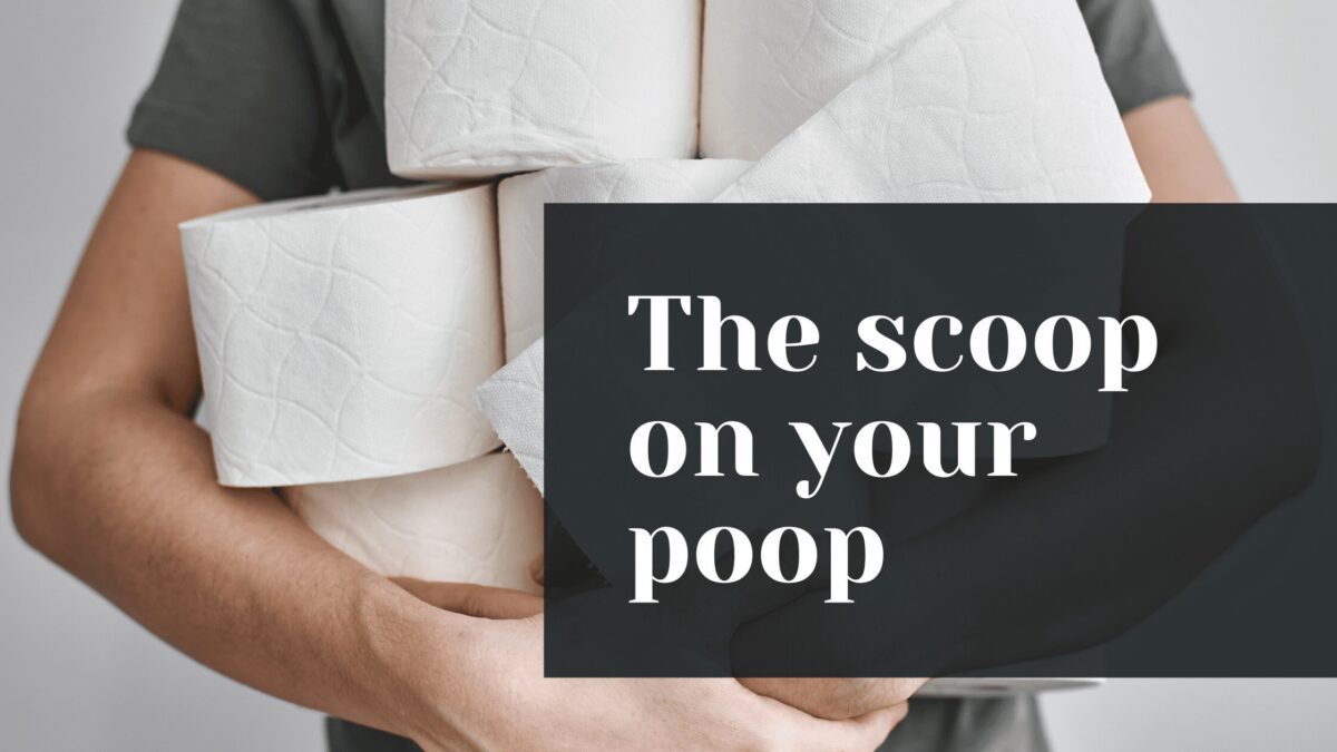 The Scoop On Your Poop - Sunfiber